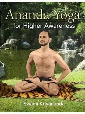 Ananda Yoga for Higher Awareness