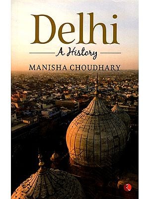 Delhi a History