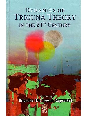 Dynamics Of Triguna Theory In The 21st Century