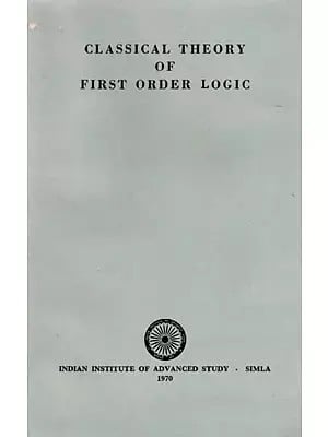 Classical Theory Of First Order Logic