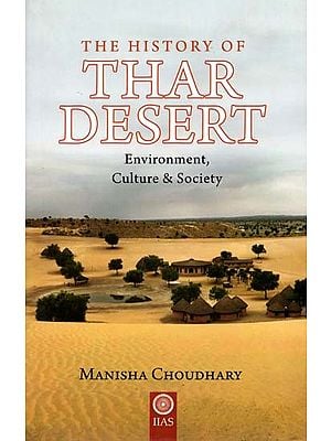 History Of The Thar Desert Environment Culture & Society