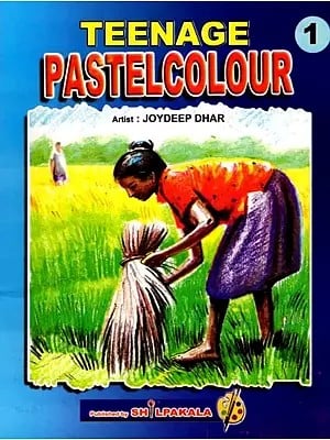 Teenage Pastelcolour for Junior Learner of Pastel Colour: Part- 1 (Children’s Book)