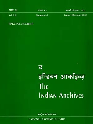 द इन्डियन आर्काइव्ज़- The Indian Archives- Special Number: Including Articles on India Sources & Problems of Business History in India (Vol. LII)
