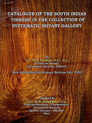 Catalogue of the South Indian Timbers in the Collection of Systematic Botany Gallery (New Series-Natural History Section Vol. XVIII)