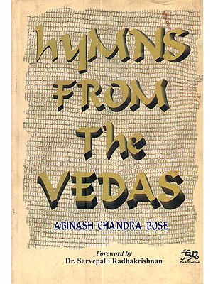 Hymns from the Vedas: Original Text and English Translation with Introduction and Notes (An Old and Rare Book