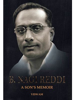 B. Nagi Reddi: A Son's Memoir