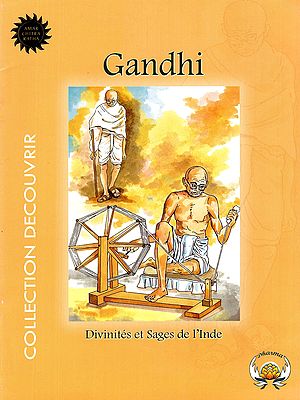 Gandhi: Divinites Et Sages De 1'Inde- Gandhi: Deities and Sages of India (An Old and Rare Book: Comic Book in French)