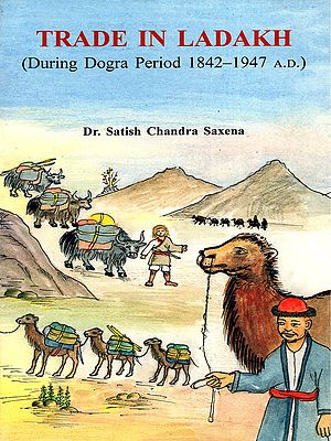 Trade in ladakh (During Dogra Period 1842-1947 A.D.)