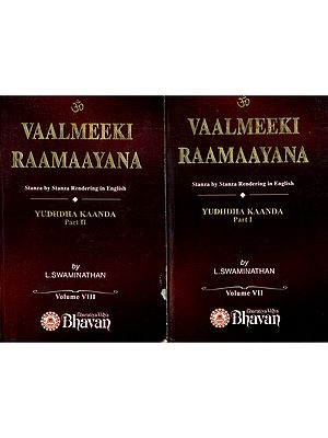 Vaalmeeki Raamaayana- Yudhdha Kaanda: 6049 Stanzas: 131 Chapters in Part I & II (Set of 2 Parts)
