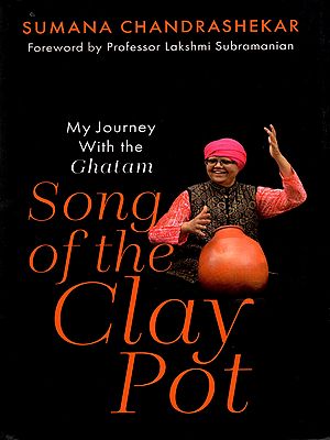 Song of the Clay Pot- My Journey with the Ghatam