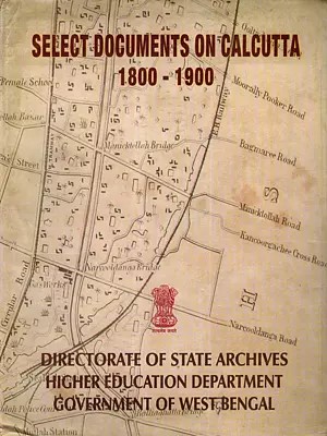 Select Documents on Calcutta (1800-1900)