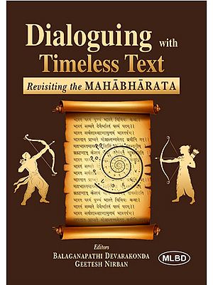 Dialoguing with Timeless Text: Revisiting the Mahabharata