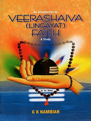 An Introduction to Veerashaiva (Lingayat) Faith- A Study