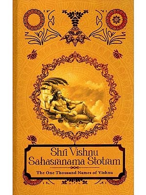 Shri Vishnu Sahasranama Stotram (The One Thousand Names of Vishnu)