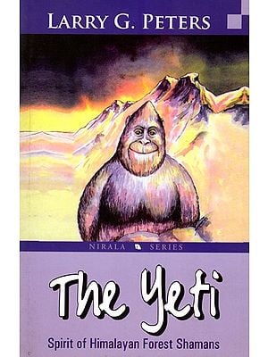 The Yeti Spirit of Himalayan Forest Shamans