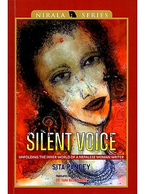 Silent Voice- Unfolding the Inner World of a Nepalese Woman Writer