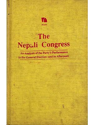 The Nepali Congress- An Analysis of the Party's Performance in the General Elections and its Aftermath (An Old and Rare Book)