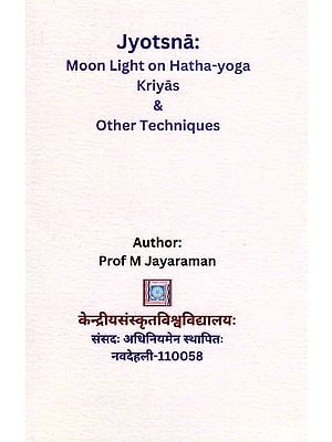 Jyotsna: Moon Light on Hatha-Yoga Kriyas & Other Techniques