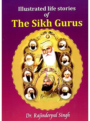 Illustrated Life Stories of The Sikh Gurus