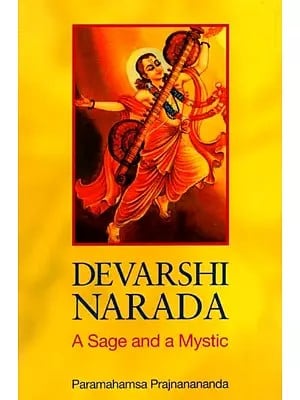 Devarshi Narada- A Sage and a Mystic