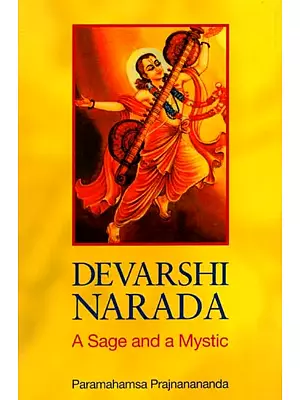 Devarshi Narada- A Sage and a Mystic