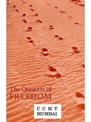 The Question of Freedom (An Old and Rare Book)