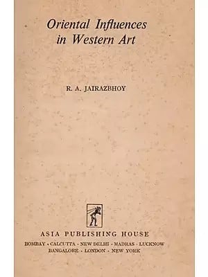 Oriental Influences in Western Art (An Old and Rare Book)