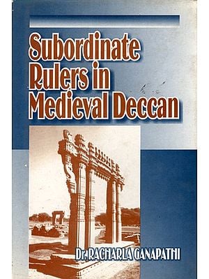 Subordinate Rulers in Medieval Deccan (An Old and Rare Book)