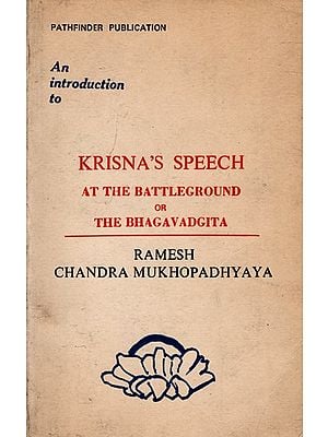 Krisna's Speech at the Battleground or the Bhagavad Gita (An Old and Rare Book)