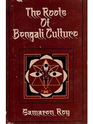 The Roots of Bengali Culture (An Old and Rare Book)