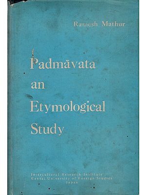 Padmavata: An Etymological Study (An Old and Rare Book)