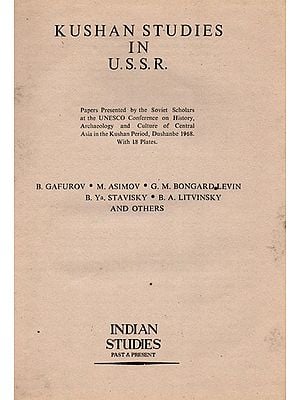 Kushan Studies in U.S.S.R (An Old and Rare Book)