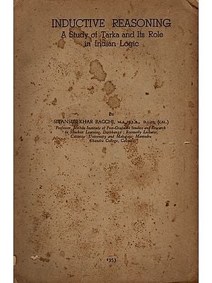 Inductive Reasoning-  A Study of Tarka and Its Role in Indian Logic (An Old and Rare Book)