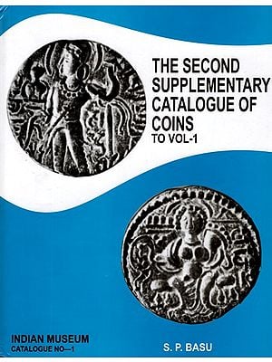 The Second Supplementary Catalogue of Coins to Vol. 1 (An Old and Rare Book)