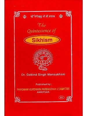 The Quintessence of Sikhism