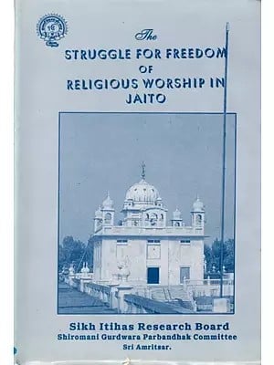 Struggle for Freedom of Religious Worship in Jaito (An Old and Rare Book)