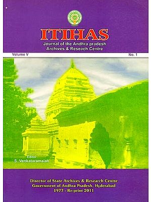 Itihas: Journal of the Andhra Pradesh Archives & Research Centre- Including Articles on Study of Salankayana Geneology and Chronology & Middle Stone Age Site at Maddur