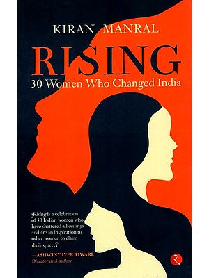 Rising- 30 Women Who Changed India