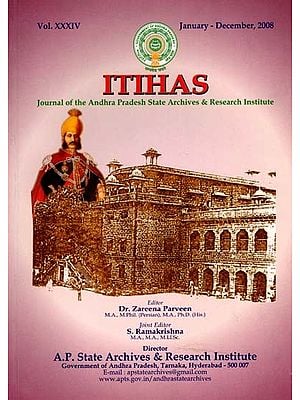 Itihas: Journal of the Andhra Pradesh State Archives & Research Institute (Including Articles on Bheemunipatnam & Rise and Fall of Buddhism in Andhradesha)