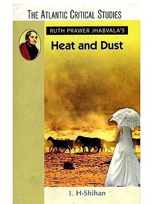 Ruth Prawer Jhabvala's Heat and Dust (The Atlantic Critical Studies)