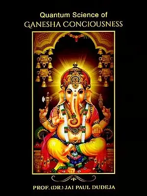 Quantum Science of Ganesha Consciousness