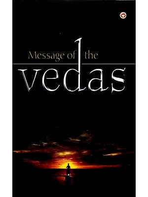 Message of the Vedas
