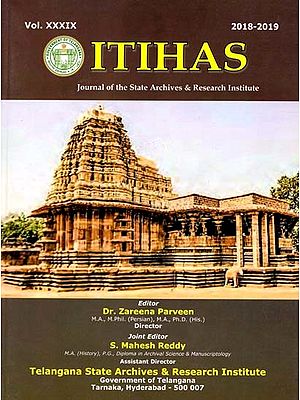 Itihas (Including Articles on Historical Geography of Rayadurga  Rajya Under the Rayas of Vijayanagara and Portryal of Courtesans in Deccani School of Miniature Paintings)