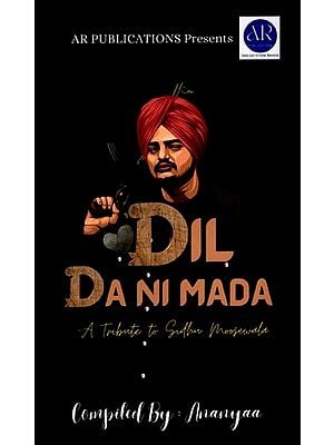 Dil Da Ni Mada (A Tribute to Siddhu Moosewala)