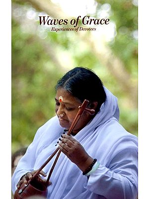 Waves of Grace (Experiences of Devotees)