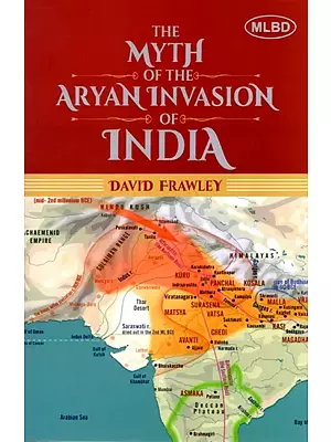The Myth of The Aryan Invasion of India
