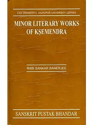 Minor Literary Works of Ksemendra