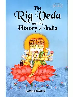 The Rig Veda and The History of India (Rig Veda Bharata Itihas)