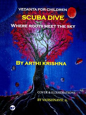 Scuba Dive- Vedanta for Children (Where Roots Meet the Sky)