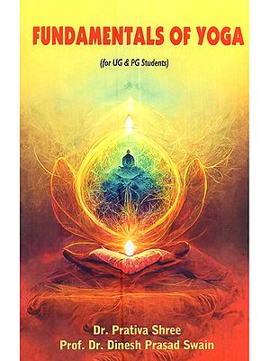 Fundamentals of Yoga (For Ug & Pg Students)